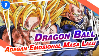 [Dragon Ball] Adegan Emosional Masa Lalu, Menghilanglah Sekarang_1