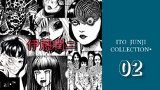 ITO JUNJI COLLECTION |Eps.02 (SUB INDO)👀