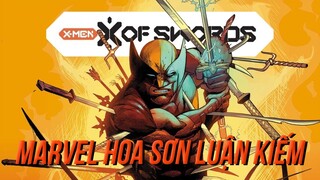 Sẽ ra sao nếu Dị Nhân trở thành Kiếm Sĩ? | X-Men X of Sword #1