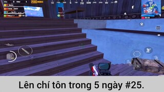 Lên chí tôn trong 5 ngày p25