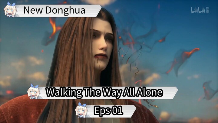 Walking The Way All Alone Eps 01 Sub Indo