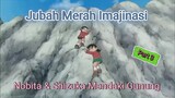 Jubah Merah Imajinasi Part 3 [Nobita dan Shizuka Mendaki Gunung]
