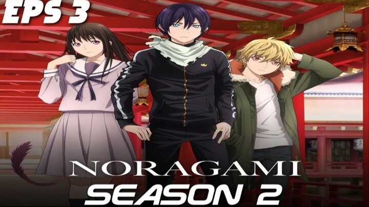 Noragami S2 Episode 3