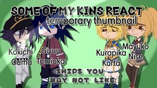 Some Of My Kins React // Demon Slayer / DrV3 / HxH / High-rise Invasion // SHIPS //