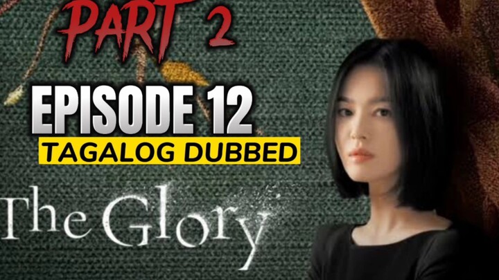 The Glory Episode 12 Tagalog