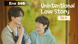 [Eng] Unintentional.Love.Story.Ep 6