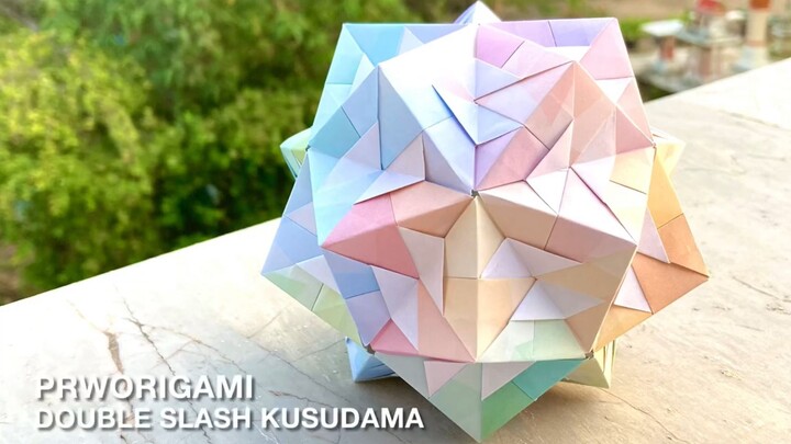 Double Slash Kusudama - PrwOrigami Folding Tutorial 【くす玉・折り紙】