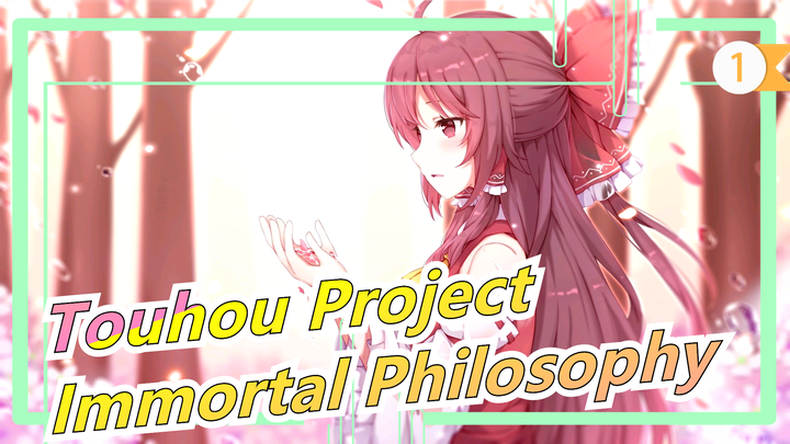 [Touhou Project PV] Immortal Philosophy by LizTriangle_1