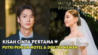 HOTEL CALIFORNIA EPISODE 2 || KISAH CINTA PUTRI PEMILIK MOTEL & DR. HEWAN
