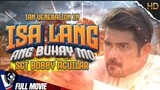 ISA LANG ANG BUHAY MO SGT BOBBY AGUILAR | REMASTERED IN HD | IAN VENERACION COLLECTION