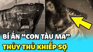 💥 Bí ẩn CON TÀU MA toàn bộ thủy thủ "RA ĐI" trong trạng thái KHIẾP SỢ TỘT ĐỘ | TIN GIẢI TRÍ