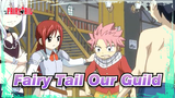 Fairy Tail--Our Guild