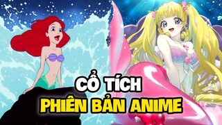 Truyện Cổ Tích nhưng là Anime