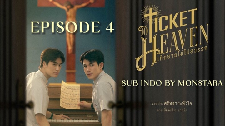 TICKET TO HEAVEN EP. 4 [SUB INDO]