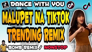 DANCE WITH YOU | PETMALU NA TIKTOK TRENDING REMIX | Tiktok Bomb Remix 2021