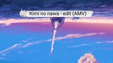 Kimi no nawa - edit (AMV)