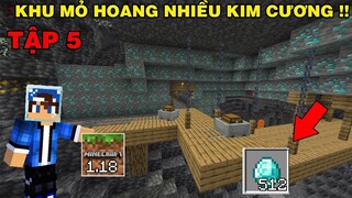 Tập 5 | SINH TỒN MINECRAFT PE 1.18 | Tìm Thấy Khu Mỏ Hoang Nhiều Kim Cương..!!