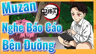 Muzan Nghe Báo Cáo Bên Đường