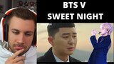 OH WOW 😳😢[MV] V (BTS) - Sweet Night - (ITAEWON CLASS OST Part.12)- Reaction