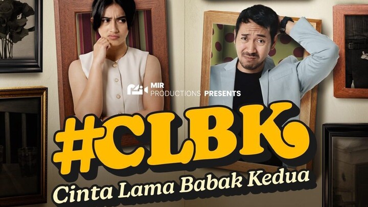 CINTA LAMA BABAK KEDUA #CLBK (2026)