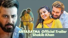 ANTARATMA (অন্তরাত্মা) - - Trailer Shakib Khan