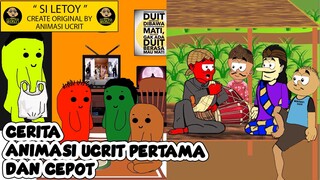 CERITA ANIMASI UCRIT PERTAMA DAN CEPOT