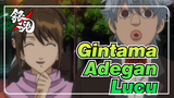 [Adegan Lucu Gintama]Gintoki berkencan dengan 5 gadis (Bagian 2)