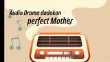 Perfect Mother [Audio Drama Solo]