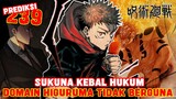 SUKUNA KEBAL HUKUM❗DOMAIN HIGURUMA TIDAK BERGUNA❗HIGURUMA VS SUKUNA❗PREDIKSI JUJUTSU KAISEN 239