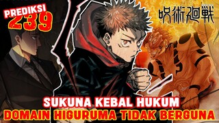 SUKUNA KEBAL HUKUM❗DOMAIN HIGURUMA TIDAK BERGUNA❗HIGURUMA VS SUKUNA❗PREDIKSI JUJUTSU KAISEN 239