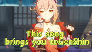 This song brings you to GenShin