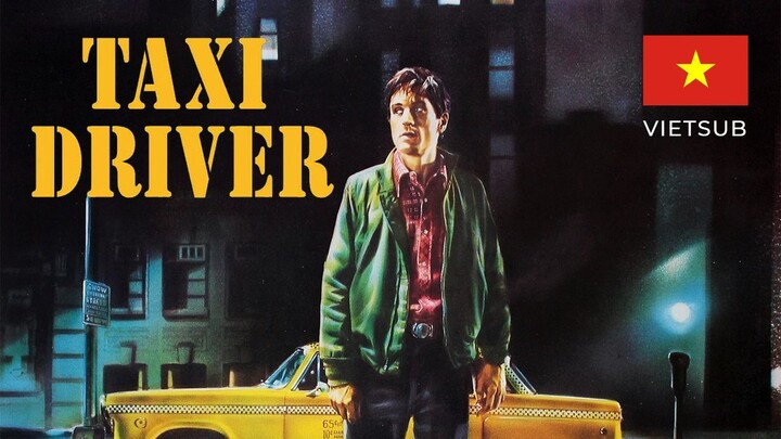 Taxi Driver (1976) - VietSub (Phụ Đề) - Full