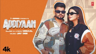 Addiyaan (Official Video) Misaal | Jay Dee | New Punjabi Song 2022 | Latest Punjabi Songs 2022