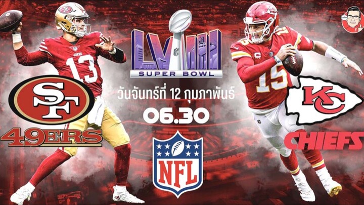 ซุปเปอร์โบวล์58 ซานฟรานซิสโก 49Ers VS แคนซัสซิตี้ ชีฟส์ american football full game 2023-24