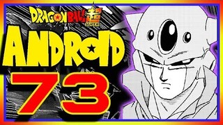 Dragon Ball Super Android 73 Examined