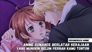 Rekomendasi anime romance kerajaan yang jarang diketahui banyak orang