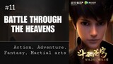 Battle Through The Heavens Episode 11 [Subtitle Indonesia]