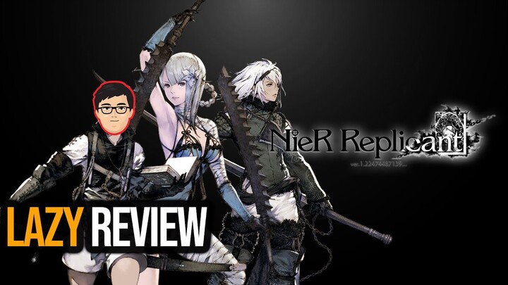 INDAH TAPI OUTDATED! | Review NieR Replicant ver.1.22474487139... | Lazy Review