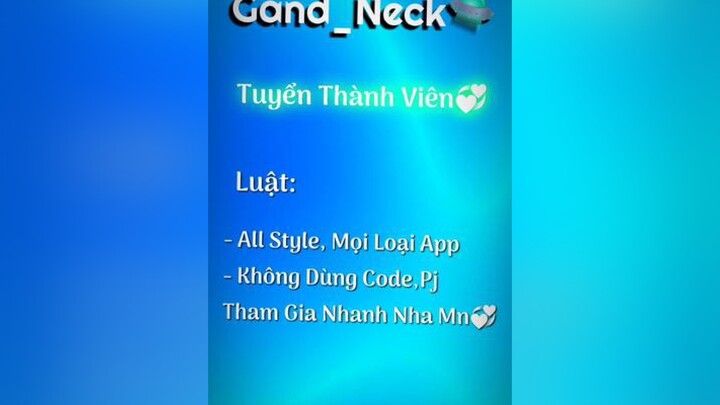 Tuyển Thành Viên Team Gand_Neck🛸 Link Trong Cmt Nha Mn🥰🥰 xuhuong fyp foryou edit viral gand_neck🛸