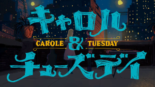 Carole & Tuesday English Dub Ep 13