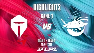 TES vs AL | Highlights - Game 1 | Tuần 9 Ngày 3 | LPL Mùa Xuân 2022