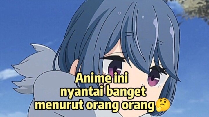 #konteskreator2025                 anime nyantai banget