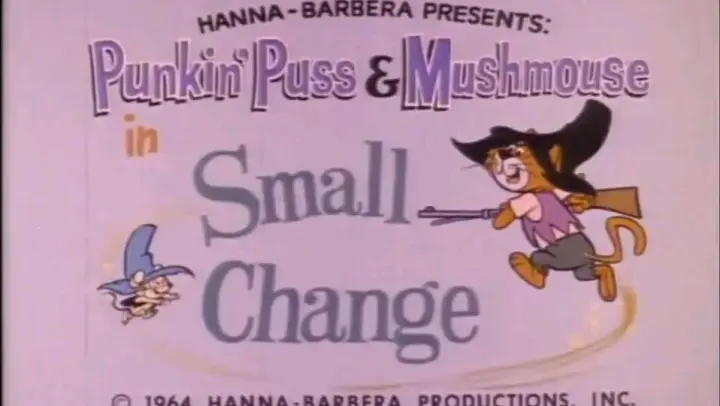 Punkin' Puss & Mushmouse 1964 S01E02 Small Change