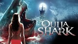 Ouija Shark 2023  **  Watch Full For Free // Link In Description