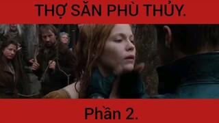 Review phim: Thợ săn phù thủy phần 2