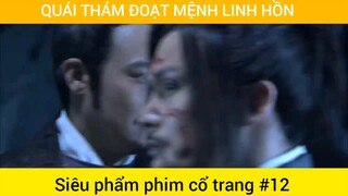 Quái thám đoạt mệnh linh hồn #12