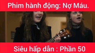 Phim hành động: Nợ Máu #50