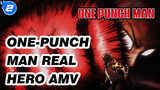 [One-Punch Man AMV] Real Hero_2