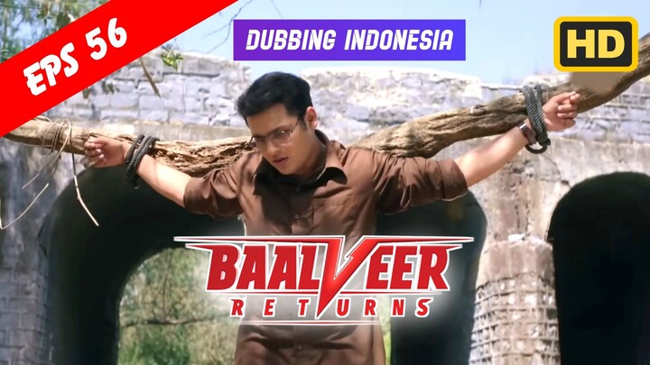 Baalveer Returns Episode 56 Bahasa Indonesia || Baalveer Returns ANTV Dubbing Indonesia