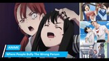 Top Anime Where People Bully The Wrong Person [HD]